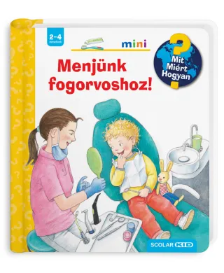 Menjünk fogorvoshoz!